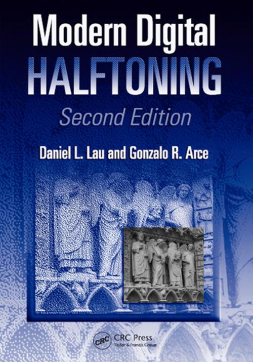 Cover of the book Modern Digital Halftoning by Daniel L. Lau, Gonzalo R. Arce, CRC Press