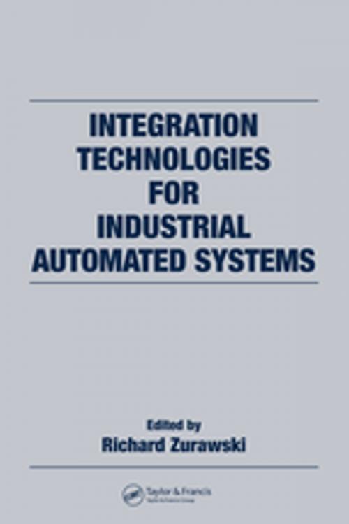 Cover of the book Integration Technologies for Industrial Automated Systems by Richard Zurawski, CRC Press