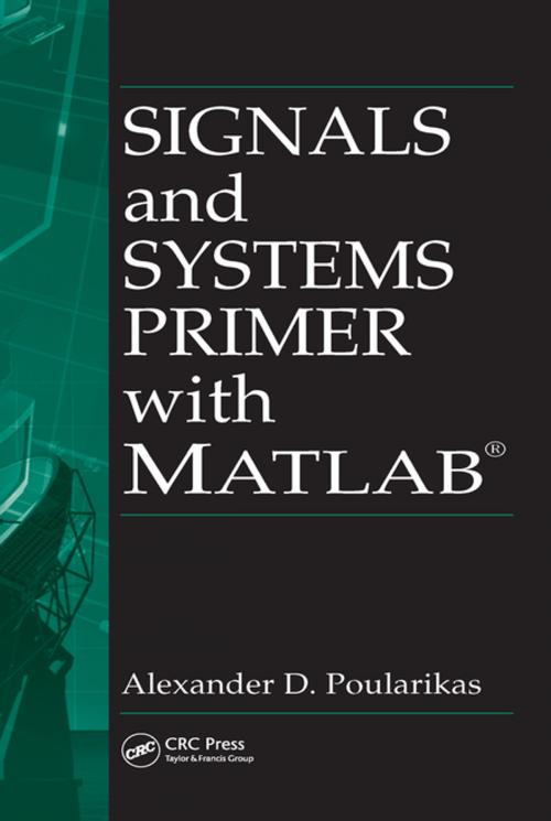 Cover of the book Signals and Systems Primer with MATLAB by Alexander D. Poularikas, CRC Press
