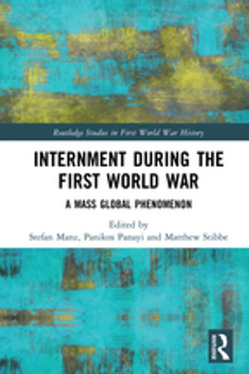 Cover of the book Internment during the First World War by , Taylor and Francis