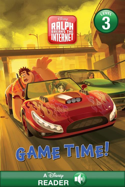 Cover of the book Ralph Breaks the Internet: Game Time by Disney Book Group, Disney Book Group