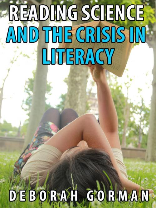 Cover of the book Reading Science and the Crisis in Literacy by Deborah Gorman, Deborah Gorman