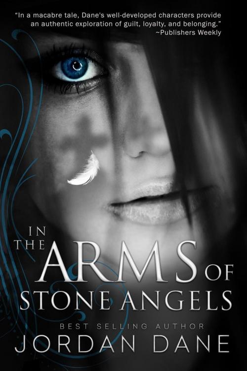 Cover of the book In the Arms of Stone Angels by Jordan Dane, Jordan Dane