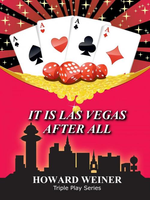 Cover of the book It Is Las Vegas After All by Howard Weiner, Howard Weiner