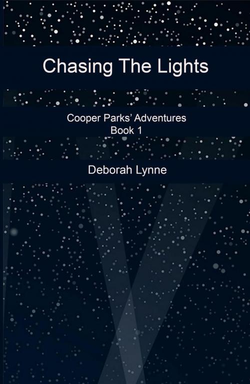 Cover of the book Chasing The Lights by Deborah Lynne, Deborah Lynne