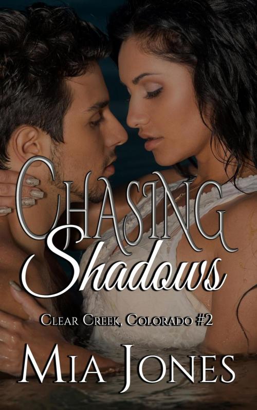 Cover of the book Chasing Shadows by Mia Jones, Crazy Ink