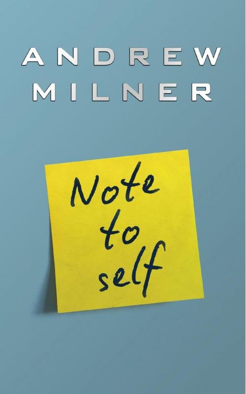 Cover of the book Note to Self by Andrew Milner, Andrew Milner Books