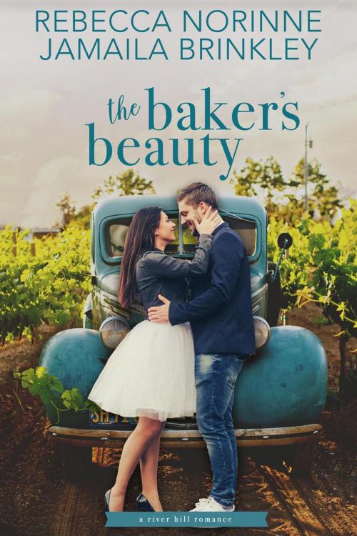 Cover of the book The Baker's Beauty by Rebecca Norinne, Jamaila Brinkley, Rebecca Norinne