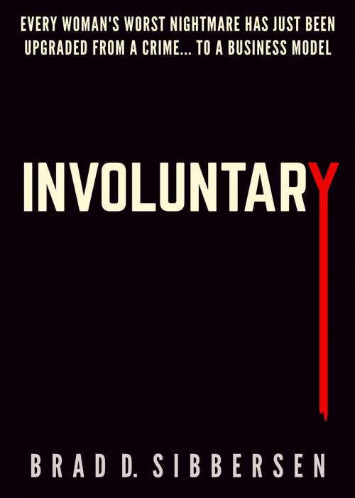 Cover of the book Involuntary by Brad D. Sibbersen, Inept Concepts