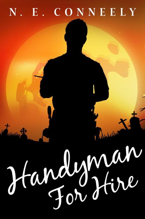 Cover of the book Handyman for Hire by N. E. Conneely, N. E. Conneely