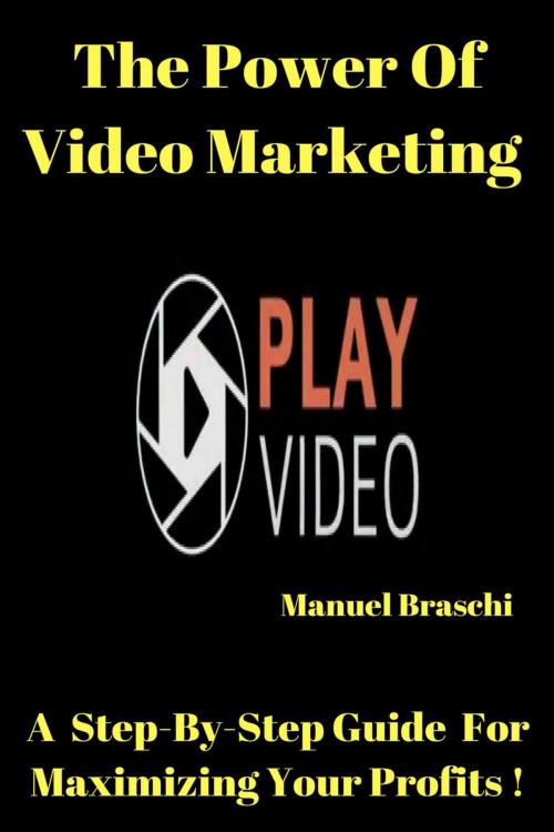 Cover of the book The Power of Video Marketing by Manuel Braschi, Manuel Braschi