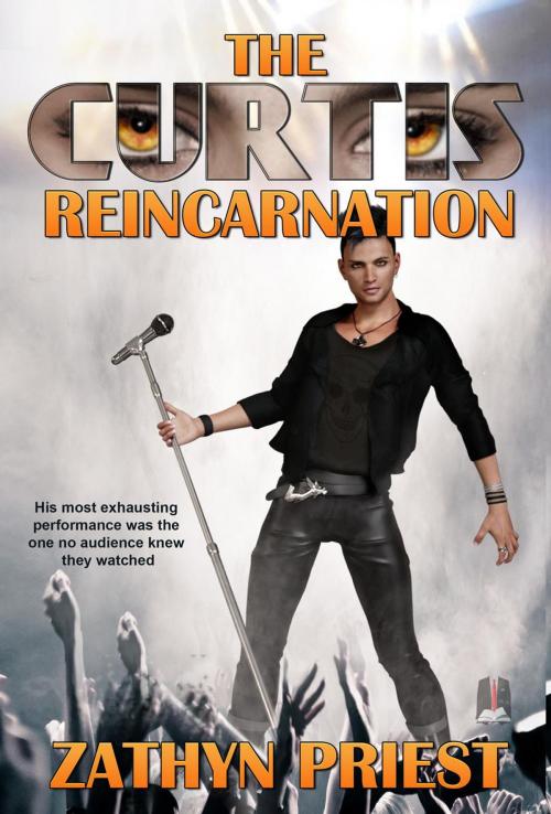 Cover of the book The Curtis Reincarnation by Zathyn Priest, Scarlet Tie Books