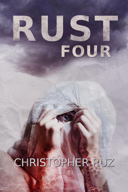 Cover of the book Rust: Four by Christopher Ruz, Christopher Ruz