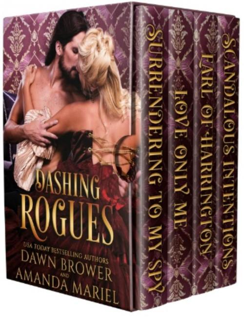 Cover of the book Dashing Rogues by Dawn Brower, Amanda Mariel, Monarchal Glenn Press