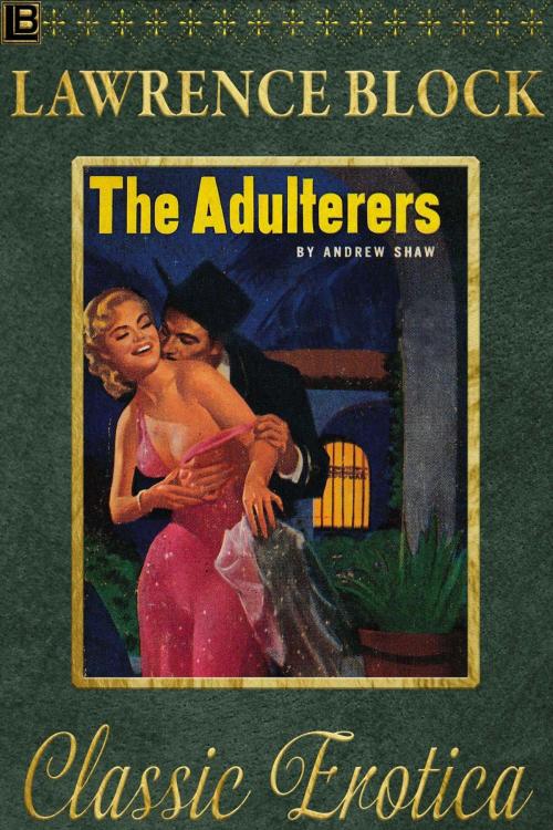 Cover of the book The Adulterers by Lawrence Block, Lawrence Block