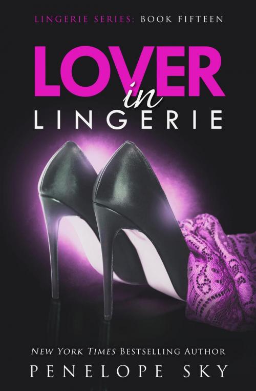 Cover of the book Lover in Lingerie by Penelope Sky, Penelope Sky
