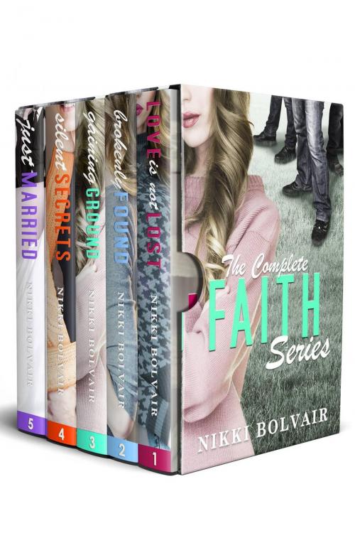 Cover of the book The Faith Series Collection by Nikki Bolvair, Nikki Bolvair