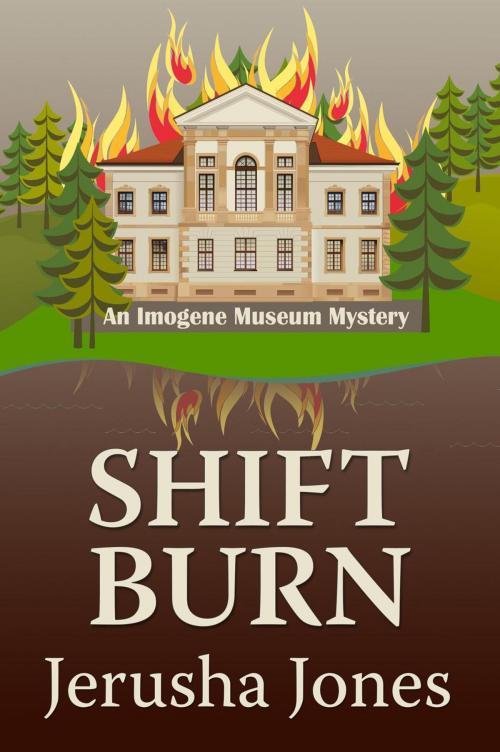 Cover of the book Shift Burn by Jerusha Jones, Jerusha Jones