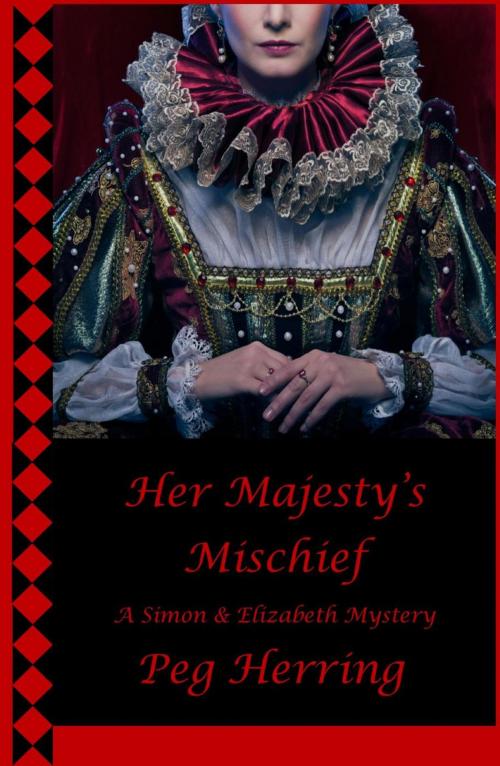 Cover of the book Her Majesty's Mischief by Peg Herring, Gwendolyn Books