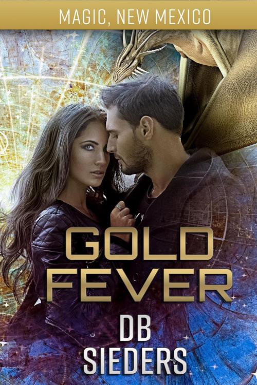 Cover of the book Gold Fever by DB Sieders, Meankitty Publishing