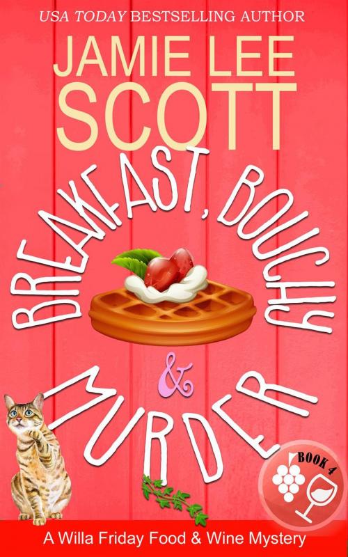Cover of the book Breakfast, Bouchy & Murder by Jamie Lee Scott, Jamie Lee Scott