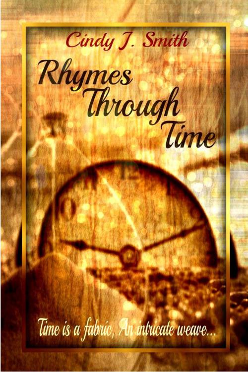 Cover of the book Rhymes Through Time by Cindy J. Smith, Cindy J. Smith
