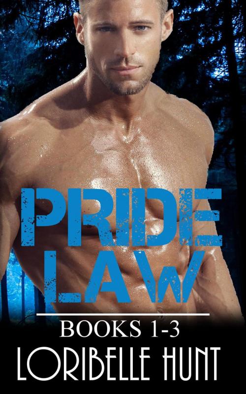 Cover of the book Pride Law Books 1-3 by Loribelle Hunt, Loribelle Hunt