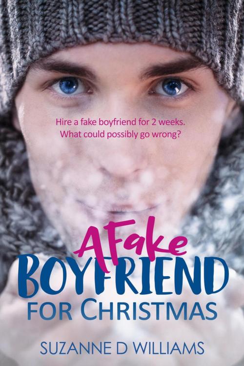 Cover of the book A Fake Boyfriend For Christmas by Suzanne D. Williams, Suzanne D. Williams