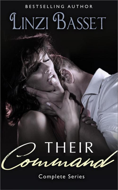 Cover of the book Their Command Series Box Set by Linzi Basset, Linzi Basset