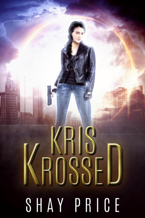 Cover of the book Kris Krossed by Shay Price, Shadow Portal Books