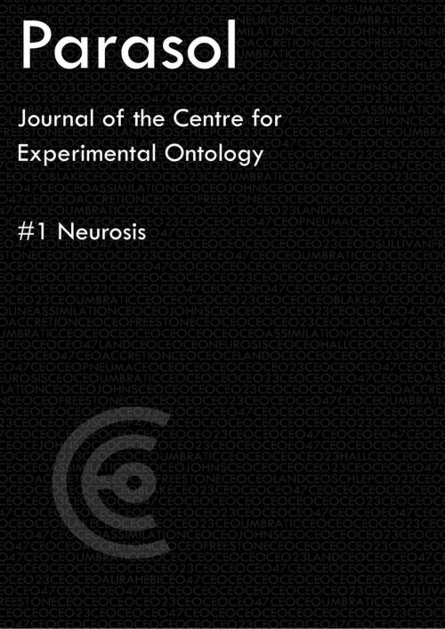 Cover of the book Parasol 1 (On Neurosis) by Balthazar Schlep, Nick Land, Joshua Hall, Michael Ardoline, Charlie Blake, Simon O'Sullivan, Graham Freestone
