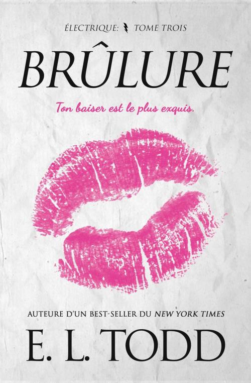 Cover of the book Brûlure by E. L. Todd, E. L. Todd