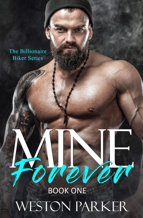 Cover of the book Mine Forever #1 by Weston Parker, BrixBaxter Publishing