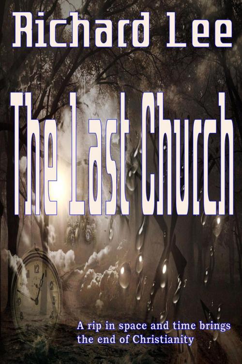 Cover of the book The Last Church by Richard Lee, Triskaideka Books NZ