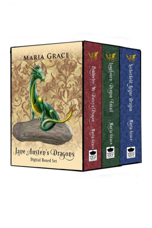 Cover of the book Jane Austen's Dragons Boxed Set by Maria Grace, White Soup Press