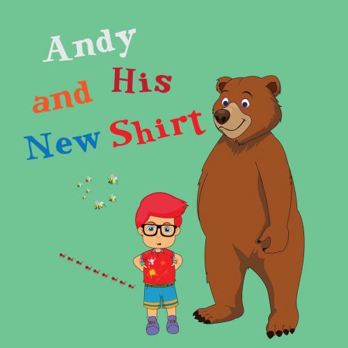 Cover of the book Andy and His New Shirt by leela hope, The New Kid's Books Publishing