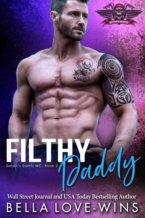 Cover of the book Filthy Daddy by Bella Love-Wins, Bella Love-Wins Books