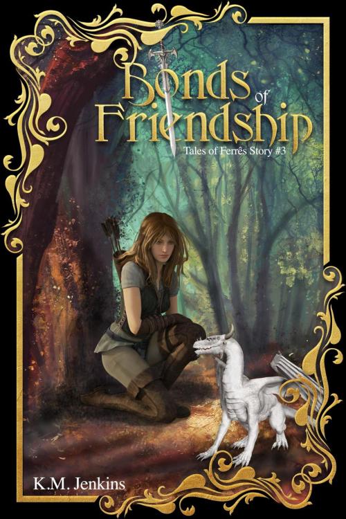 Cover of the book Bonds of Friendship by K.M. Jenkins, K.M. Jenkins