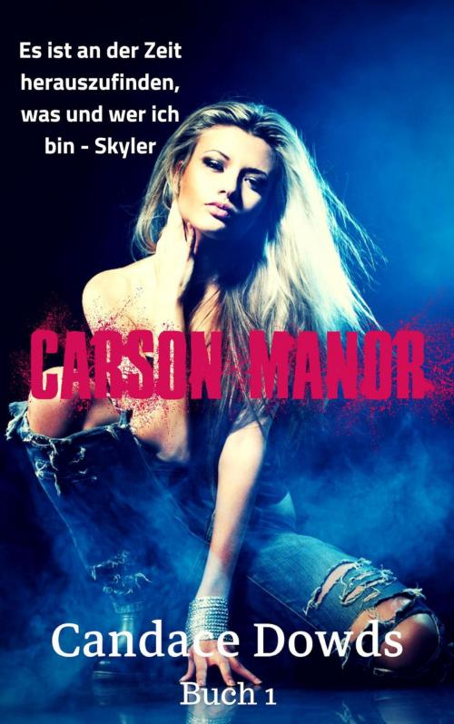 Cover of the book Carson Manor by Candace Dowds, Candace Dowds