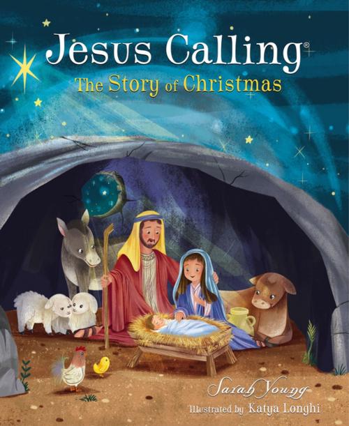 Cover of the book Jesus Calling: The Story of Christmas by Sarah Young, Thomas Nelson