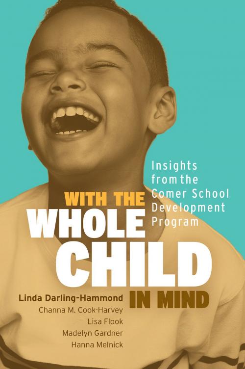 Cover of the book With the Whole Child in Mind by Linda Darling-Hammond, Channa M Cook-Harvey, Lisa Flook, Madelyn Gardner, Hanna Melnick, ASCD