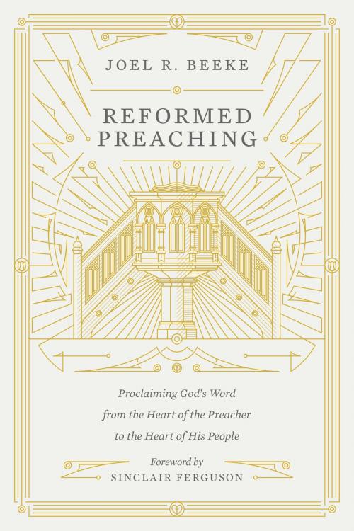 Cover of the book Reformed Preaching by Joel Beeke, Crossway