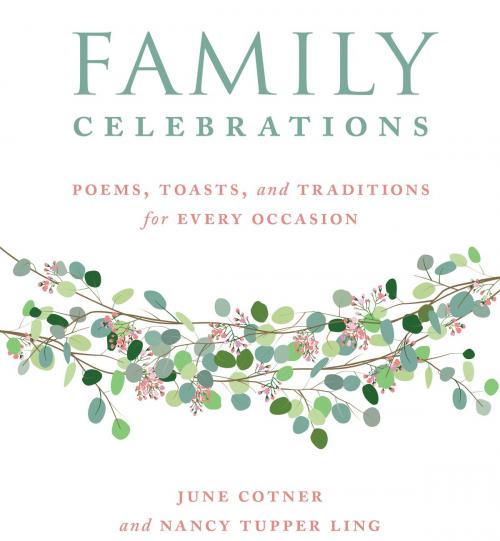 Cover of the book Family Celebrations by June Cotner, Nancy Tupper Ling, Andrews McMeel Publishing