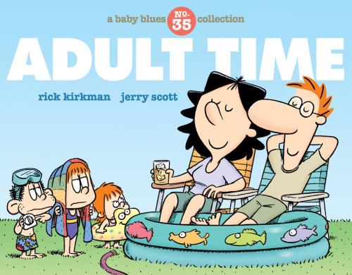 Cover of the book Adult Time by Rick Kirkman, Jerry Scott, Andrews McMeel Publishing