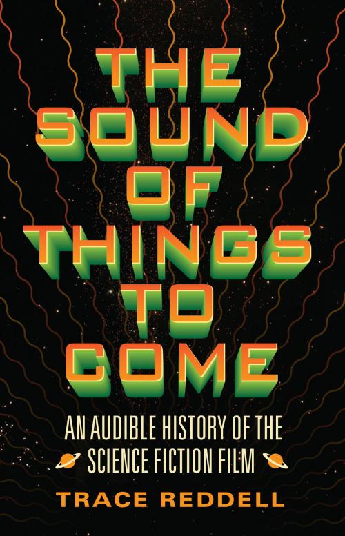 Cover of the book The Sound of Things to Come by Trace Reddell, University of Minnesota Press
