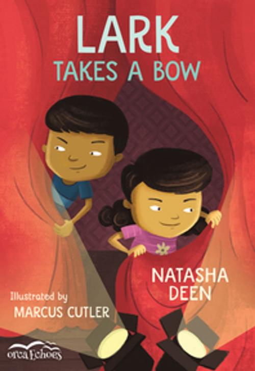 Cover of the book Lark Takes a Bow by Natasha Deen, Orca Book Publishers
