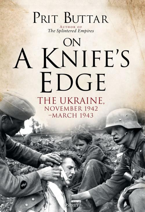 Cover of the book On a Knife's Edge by Prit Buttar, Bloomsbury Publishing