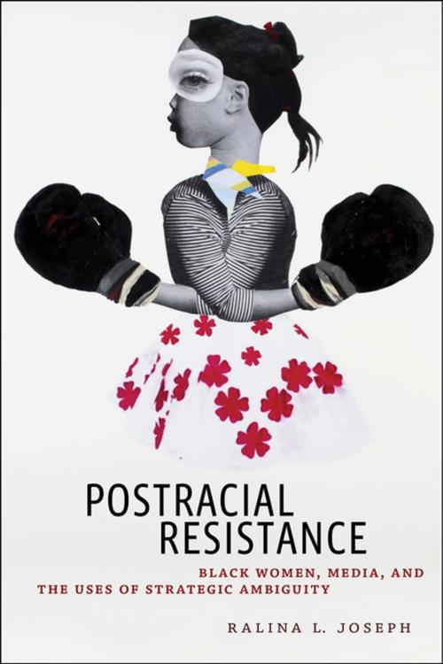 Cover of the book Postracial Resistance by Ralina L. Joseph, NYU Press