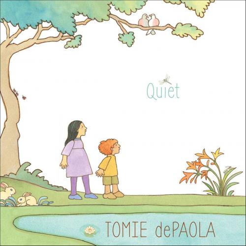 Cover of the book Quiet by Tomie dePaola, Simon & Schuster Books for Young Readers