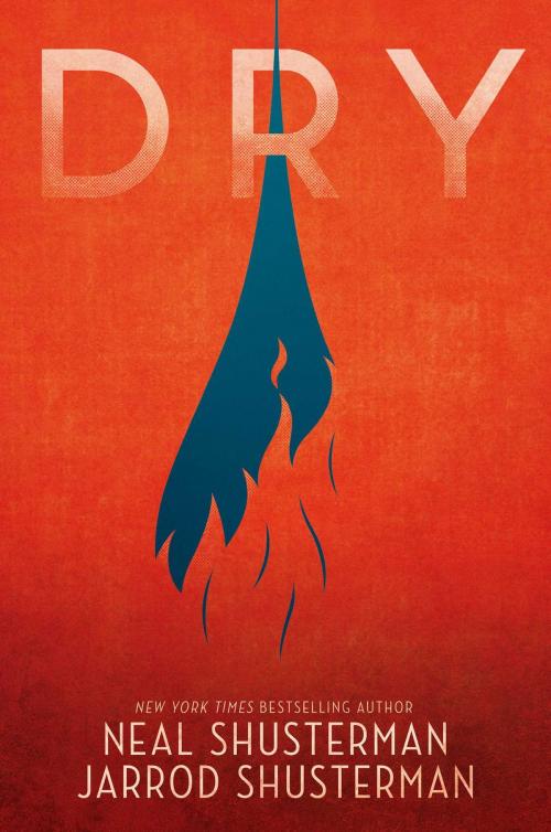 Cover of the book Dry by Neal Shusterman, Jarrod Shusterman, Simon & Schuster Books for Young Readers